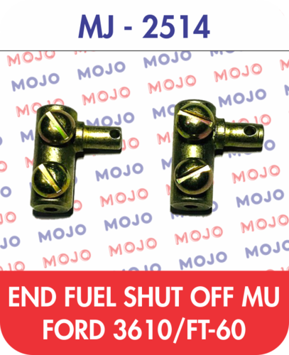 End Fuel Shut Off Mu Ford 3610/ FT-60