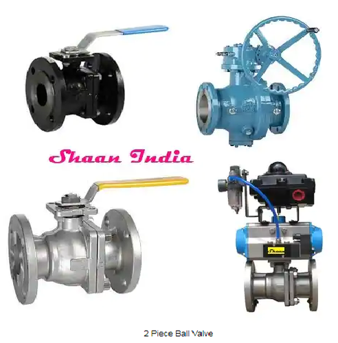 2 Piece Ball Valve, Size: 15 mm to 600 mm