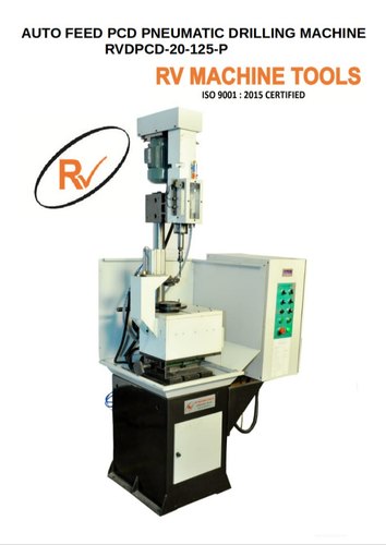 RV Auto Feed PCD Pneumatic Drilling Machine 20mm, Model Name/Number: Rvdpcd-20-125-p, Automation Grade: Semi-Automatic