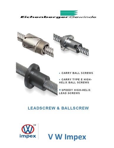 Coated Eichenberger Gewinde Ball Screws And Lead Screws, Packaging Type: Single