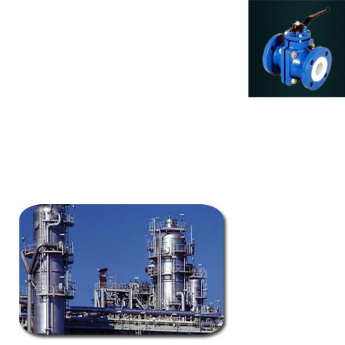 Lined Valves for Petrochemical Industry