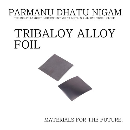 Tribaloy Alloy Foil